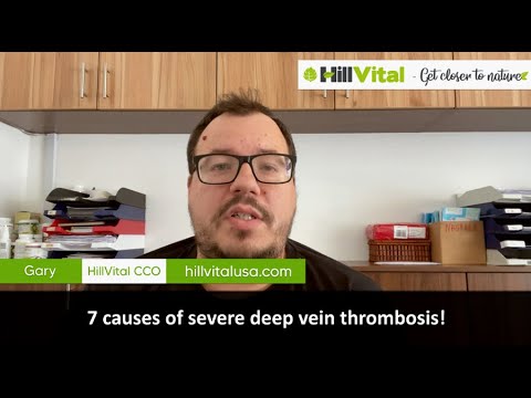 7 causes of severe deep vein thrombosis!